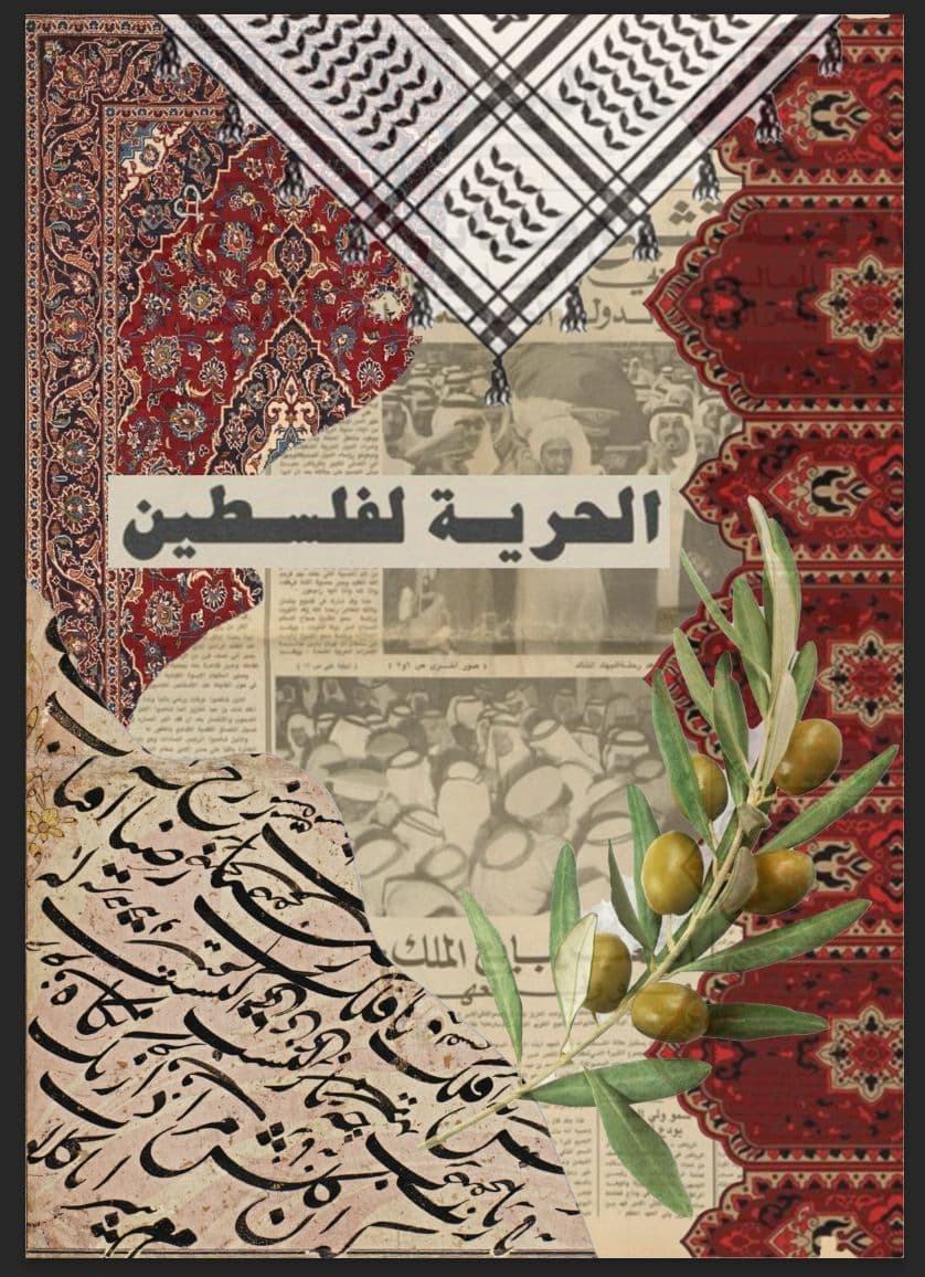 Atelier Qeblawi — Rhea Qeblawi's hand-composed Palestine collage: rug-border patterns, sepia archival photograph, kufiyeh fragment, olive branch, and the hand-painted Arabic phrase 'Freedom for Palestine'.